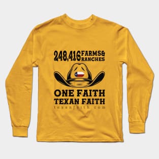 248416 Farms & Ranches. One Faith. Texan Faith Long Sleeve T-Shirt